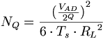 N_Q = { { { ( { {V_{AD_{\,\!}}} \over 2^Q } ) } ^2} \over {6 \cdot T_s \cdot {R_L}^2} }